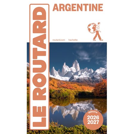 Argentine : 2026-2027 (Routard) : Le guide du routard