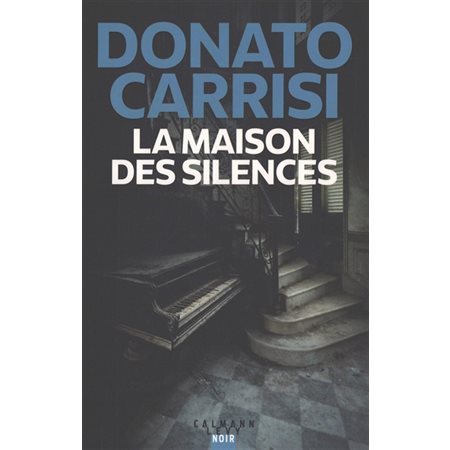 La maison des silences : Calmann-Lévy noir : SPS