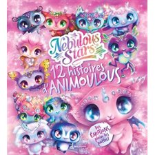 Nebulous Stars : 12 histoires d'animoulous : Des émotions plein les pattes ! : Animoulous : Couverture rigide