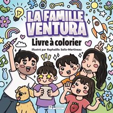 La famille Ventura : Livre à colorier
