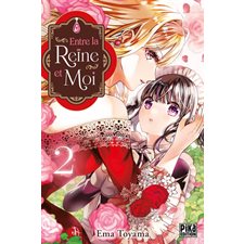 Entre la reine et moi T.02 : Manga : ADO : SHOJO