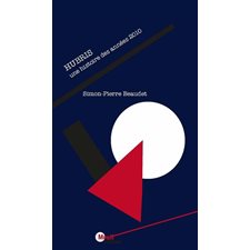 Hubris : Une histoire des années 2010