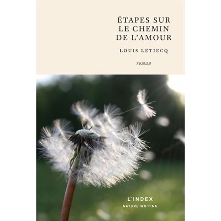 Étapes sur le chemin de l'amour : Nature Writing