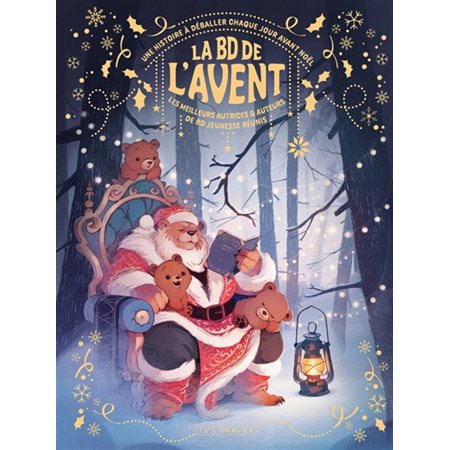 La BD de l'Avent 2025 : Une histoire à déballer chaque jour avant Noël : Les meilleurs autrices & auteurs de BD jeunesse réunis : Bande dessinée