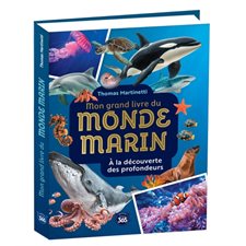 Mon gros livre du monde martin : À la découverte des profondeurs : Jeunesse