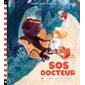 SOS docteur : Urgence contes en détresse : Couverture rigide
