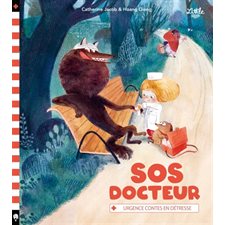 SOS docteur : Urgence contes en détresse : Couverture rigide