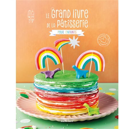 Le grand livre de la pâtisserie pour enfants