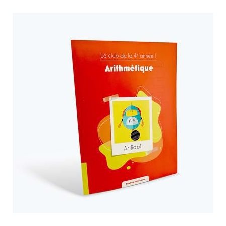 Arithmétique : Le club de la 4e année ! : Le club du primaire