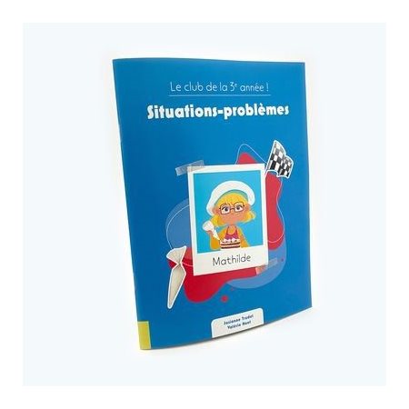 Situations-problèmes : Le club de la 3e année ! : Le club du primaire
