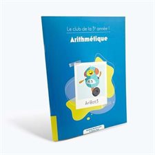 Arithmétique : Le club de la 3e année ! : Le club du primaire