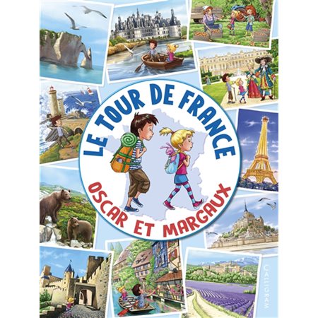 Le tour de France, Oscar et Margaux : Les voyages d'Oscar et Margaux