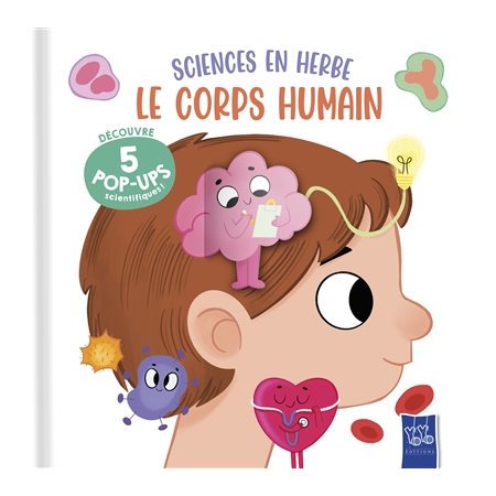 Le corps humain : Sciences en herbe : Découvre 5 pop-ups scientifiques ! : Livre cartonné