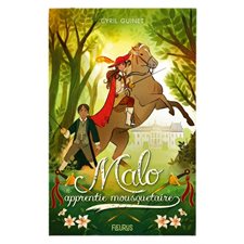 Malo, apprentie mousquetaire : 12-14