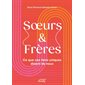 Soeurs & frères : Ce que ces liens uniques disent de nous : Mango society