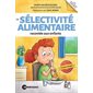 La sélectivité alimentaire racontée aux enfants : La boîte à outils