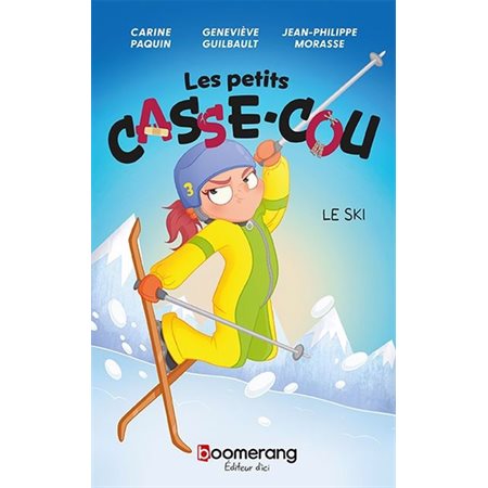 Les petits casse-cou T.03 : Le ski : 6-8