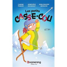 Les petits casse-cou T.03 : Le ski : 6-8