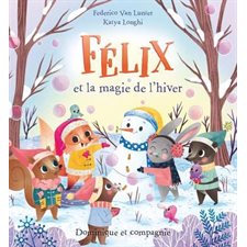 Félix et la magie de l’hiver