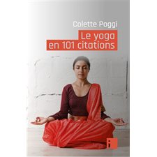 Le yoga en 101 citations
