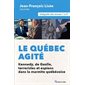 Le Québec agité : Kennedy, de Gaulle, terroristes et espions dans la marmite québécoise: L'intégrale des tomes 01 à 04
