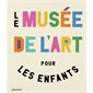 Le musée de l'art pour les enfants