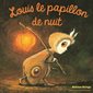 Louis le papillon de nui