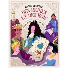 La vie secrète des reines et des rois