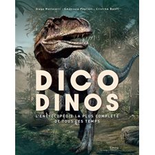 Dico dinos : L'encyclopédie la plus complète de tous les temps
