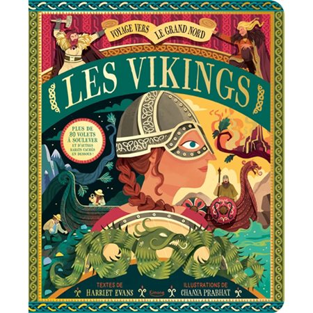 Les Vikings : Voyage vers le Grand Nord : Plus de 80 volets à soulever et d'autres rabats cachés en dessous !