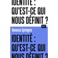 Identité : Qu'est-ce qui nous définit ? : Alt
