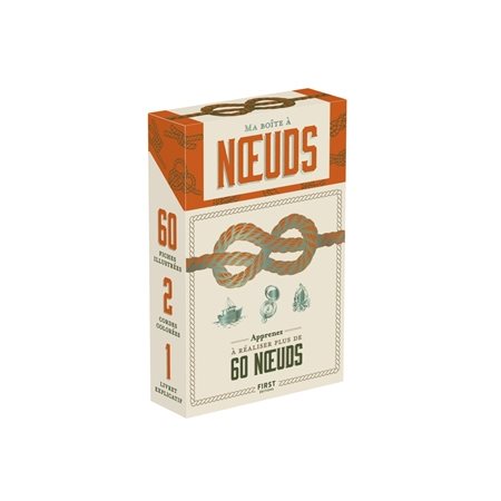 Ma boîte à noeuds : Apprenez à réaliser plus de 60 noeuds