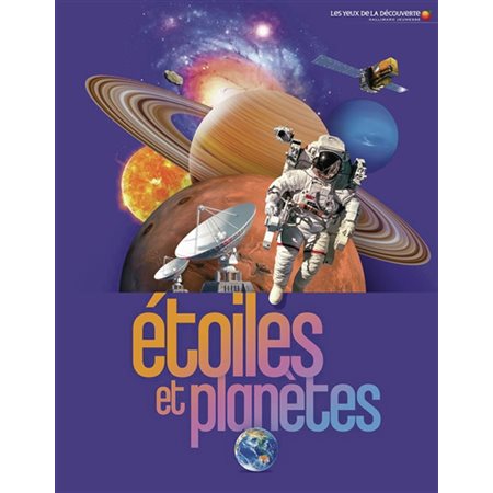 Etoiles et planètes : Les yeux de la découverte T.03 : À partir de 8 ans