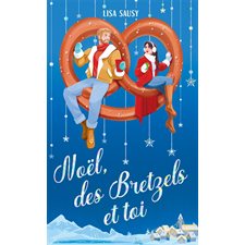 Noël, des bretzels et toi (FP) : NR