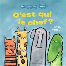 C'est qui, le chef ? : Tout carton tout mignon : Livre cartonné