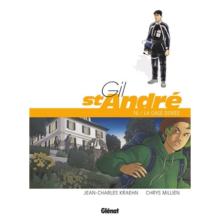 Gil St-André T.16 : La cage dorée : Bulle noire : Bande dessinée
