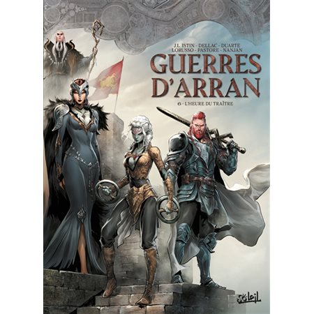 Guerres d'Arran T.06 : L'heure du traître : Le monde d'Aquilon : Bande dessinée