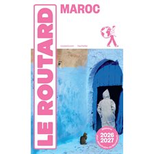 Maroc : 2026-2027 (Routard) : Le guide du routard