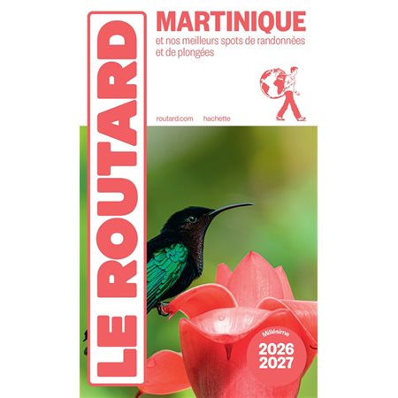 Martinique 2026-2027 (Routard) : Le guide du routard : Et nos meilleurs spots de randonnées et de plongées
