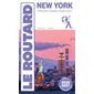 New York : + Manhattan, Brooklyn, Queens, Bronx : 2026-2027 (Routard) : Le guide du routard