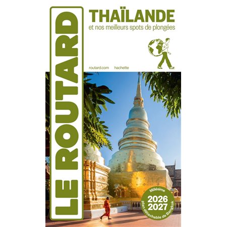 Thaïlande : + plongées : 2026-2027 (Routard) : Le guide du routard