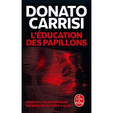 L'éducation des papillons (FP) : Le Livre de poche. Policiers & thrillers : SPS