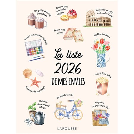 La liste de mes envies 2026 : Des listes à compléter sur toutes sortes de sujets, des meilleures adresses pour manger en terrasse aux films les plus effrayants, en passant pas des projets de vacances
