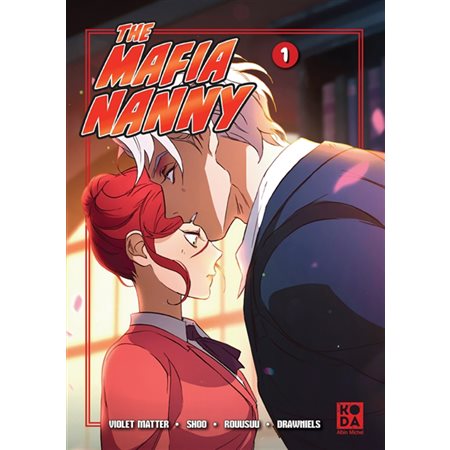 The mafia nanny T.01 ; Manga : ADT : JOSEI