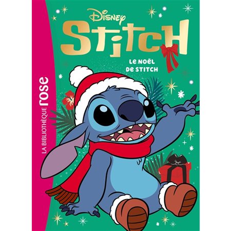 Le Noël de Stitch : Stitch ! : Blibliothèque rose : 6-8