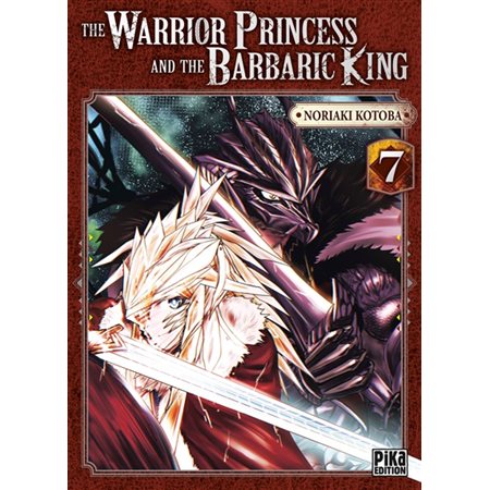 The warrior princess and the barbaric king T.07 : Manga : ADT : SEINEN