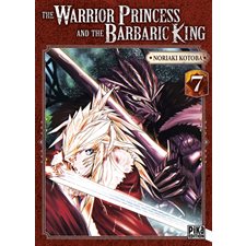 The warrior princess and the barbaric king T.07 : Manga : ADT : SEINEN