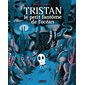 Tristan le petit fantôme de l'océan : Môme : Couverture rigide