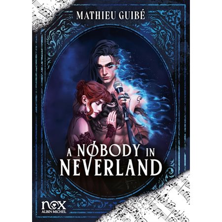 A nobody in Neverland : Nox : RMC