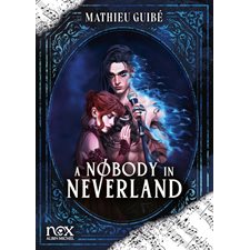 A nobody in Neverland : Nox : RMC